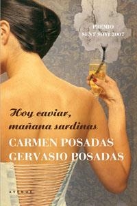 HOY CAVIAR MAÑANA SARDINAS | 9788498670578 | POSADAS, CARMEN; POSADAS, GERVASIO | Llibreria Drac - Llibreria d'Olot | Comprar llibres en català i castellà online