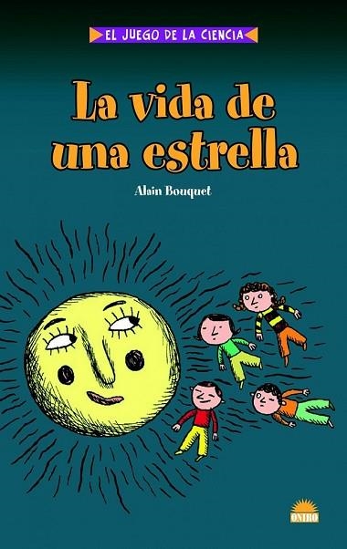 VIDA DE UNA ESTRELLA, LA | 9788497543095 | BOUQUET, ALAIN | Llibreria Drac - Llibreria d'Olot | Comprar llibres en català i castellà online