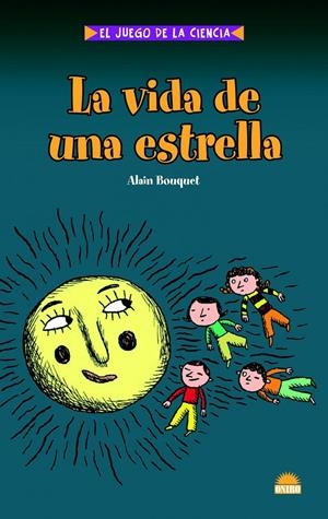 VIDA DE UNA ESTRELLA, LA | 9788497543095 | BOUQUET, ALAIN | Llibreria Drac - Llibreria d'Olot | Comprar llibres en català i castellà online