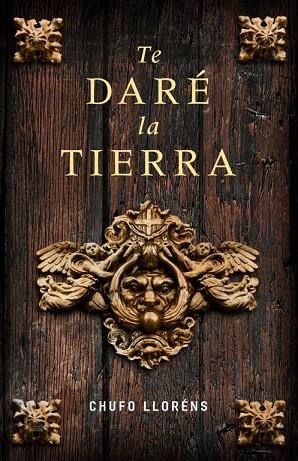 TE DARE LA TIERRA | 9788425341977 | LLORENS, CHUFO | Llibreria Drac - Llibreria d'Olot | Comprar llibres en català i castellà online