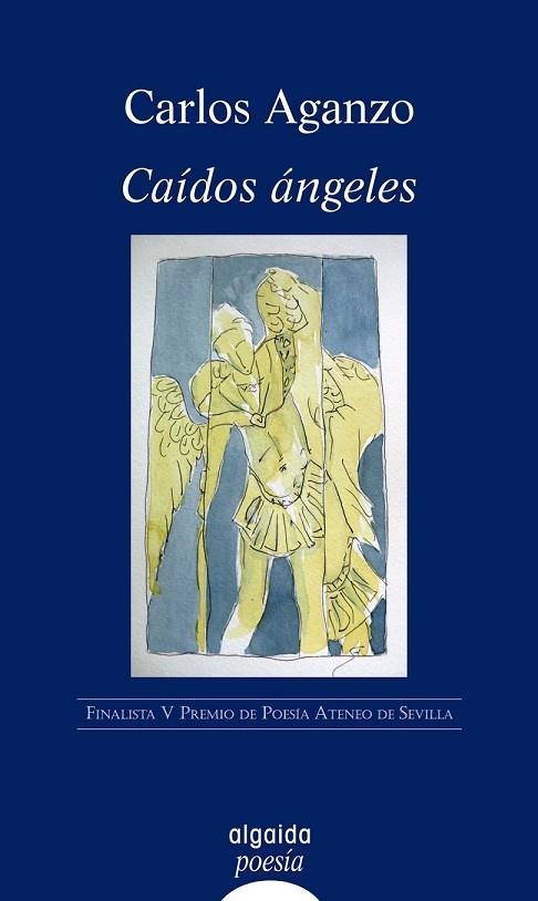 CAIDOS ANGELES | 9788498770209 | AGANZO, CARLOS | Llibreria Drac - Llibreria d'Olot | Comprar llibres en català i castellà online