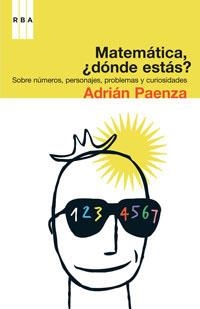 MATEMATICA DONDE ESTAS? | 9788498671100 | PAENZA, ADRIAN | Llibreria Drac - Llibreria d'Olot | Comprar llibres en català i castellà online