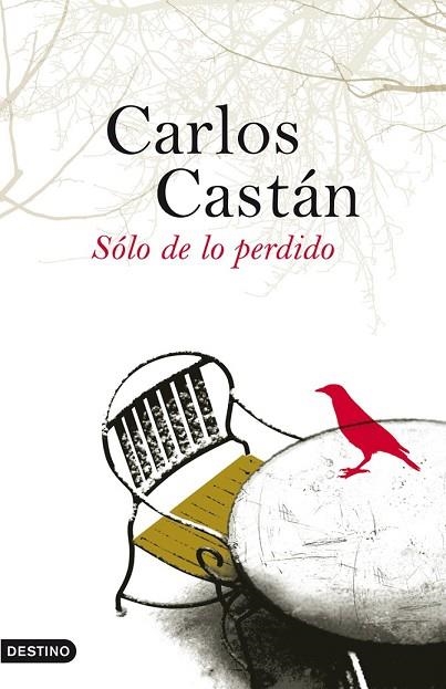 SOLO DE LO PERDIDO | 9788423340279 | CASTAN, CARLOS | Llibreria Drac - Llibreria d'Olot | Comprar llibres en català i castellà online