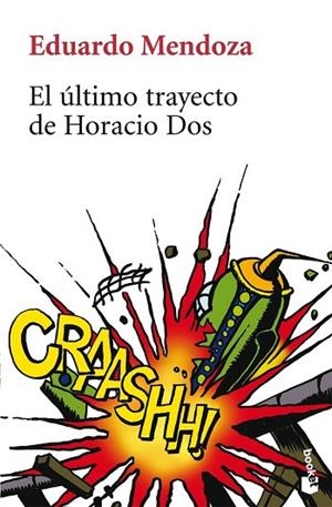 ULTIMO TRAYECTO DE HORACIO DOS, EL | 9788432217883 | MENDOZA, EDUARDO | Llibreria Drac - Llibreria d'Olot | Comprar llibres en català i castellà online