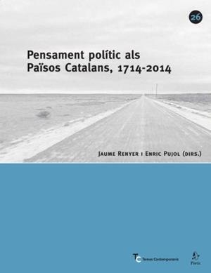 PENSAMENT POLITIC ALS PAISOS CATALANS | 9788498090352 | RENYER, JAUME; PUJOL, ENRIC (DIRS.) | Llibreria Drac - Llibreria d'Olot | Comprar llibres en català i castellà online