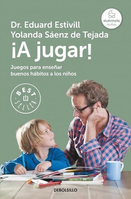 A JUGAR! ACTIVIDADES PARA ENSEÑAR HABITOS A LOS NIÑOS | 9788483466032 | ESTIVILL, EDUARD; SAENZ, YOLANDA | Llibreria Drac - Llibreria d'Olot | Comprar llibres en català i castellà online