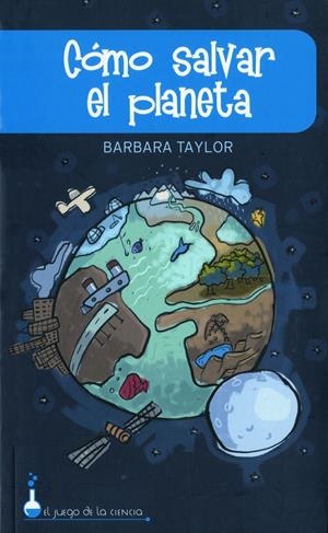 COMO SALVAR EL PLANETA | 9788497543187 | TAYLOR, BARBARA | Llibreria Drac - Llibreria d'Olot | Comprar llibres en català i castellà online