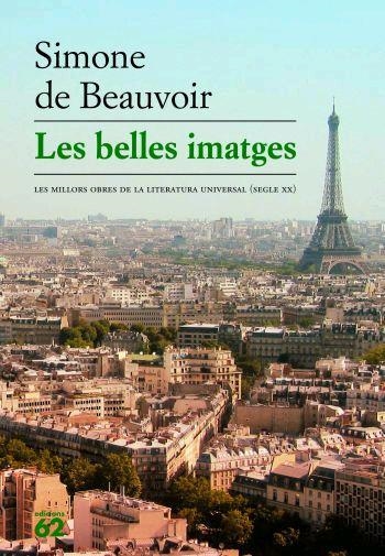 BELLES IMATGES, LES | 9788429761009 | BEAUVOIR, SIMONE DE | Llibreria Drac - Librería de Olot | Comprar libros en catalán y castellano online