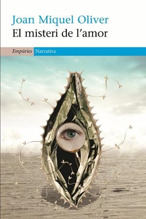 MISTERI DE L'AMOR, EL | 9788497872942 | OLIVER, JOAN MIQUEL | Llibreria Drac - Llibreria d'Olot | Comprar llibres en català i castellà online