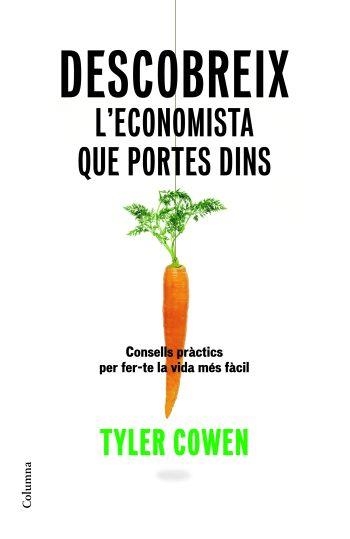 DESCOBREIX L'ECONOMISTA QUE PORTES DINS | 9788466409070 | COWEN, TYLER | Llibreria Drac - Llibreria d'Olot | Comprar llibres en català i castellà online