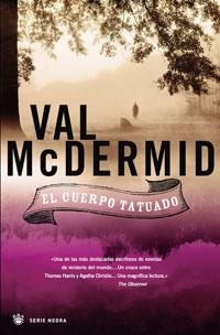 CUERPO TATUADO, EL | 9788498671087 | MCDERMID, VAL | Llibreria Drac - Llibreria d'Olot | Comprar llibres en català i castellà online