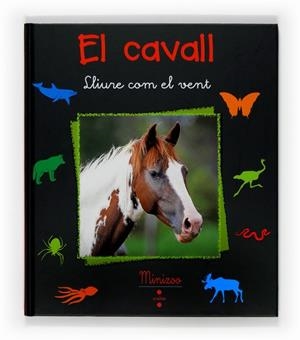 CAVALL, EL: LLIURE COM EL VENT | 9788466120043 | Llibreria Drac - Llibreria d'Olot | Comprar llibres en català i castellà online