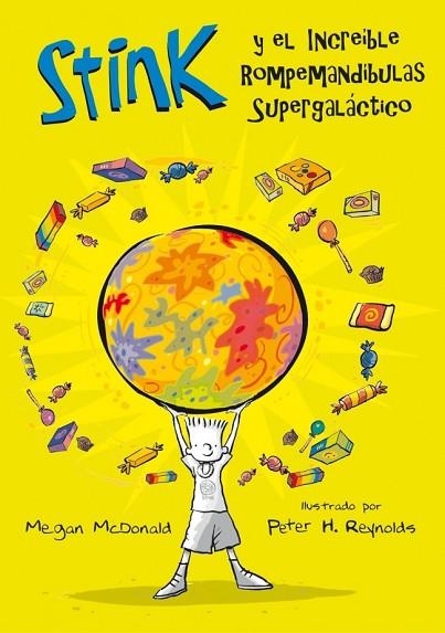 STINK. EL INCREIBLE ROMPEMANDIBULAS SUPERGALACTICO | 9788420472874 | MCDONALD, MEGAN | Llibreria Drac - Llibreria d'Olot | Comprar llibres en català i castellà online