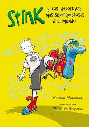 STINK. LAS DEPORTIVAS MAS SUPERAPESTOSAS DEL MUNDO | 9788420472881 | MCDONALD, MEGAN | Llibreria Drac - Llibreria d'Olot | Comprar llibres en català i castellà online