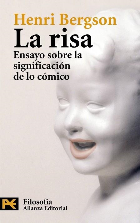 RISA, LA. ENSAYO SOBRE LA SIGNIFICACION DE LO COMICO | 9788420649283 | BERGSON, HENRI | Llibreria Drac - Librería de Olot | Comprar libros en catalán y castellano online