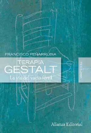 TERAPIA GESTALT. LA VIA DEL VACIO FERTIL | 9788420684178 | PEÑARRUBIA, FRANCISCO | Llibreria Drac - Llibreria d'Olot | Comprar llibres en català i castellà online