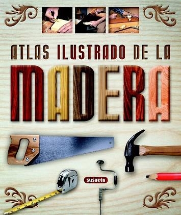 ATLAS ILUSTRADO DE LA MADERA | 9788430555277 | AA.VV. | Llibreria Drac - Llibreria d'Olot | Comprar llibres en català i castellà online