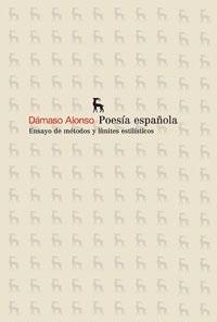 POESIA ESPAÑOLA ENSAYO DE METODOS Y LIMITES ESTILISTICOS | 9788424903183 | ALONSO, DAMASO | Llibreria Drac - Llibreria d'Olot | Comprar llibres en català i castellà online