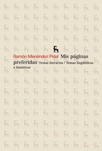 MIS PAGINAS PREFERIDAS. TEMAS LITERARIOS LINGÜISTICOS E HIST | 9788424900328 | MENENDEZ, RAMON | Llibreria Drac - Llibreria d'Olot | Comprar llibres en català i castellà online