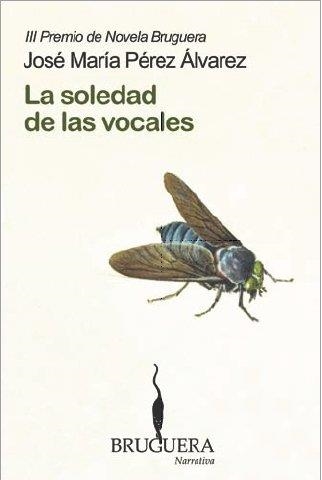 SOLEDAD DE LAS VOCALES, LA | 9788402420473 | PEREZ ALVAREZ, JOSE MARIA | Llibreria Drac - Llibreria d'Olot | Comprar llibres en català i castellà online