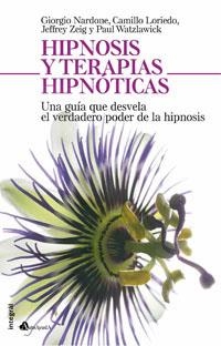 HIPNOSIS Y TERAPIAS HIPNOTICAS | 9788498671612 | NARDONE, GIORGIO; LORIEDO, CAMILLO; Y OTROS | Llibreria Drac - Llibreria d'Olot | Comprar llibres en català i castellà online