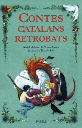 CONTES CATALANS RETROBATS | 9788495695888 | CABALLERIA, SILVIAN; CODINA, M.CARME | Llibreria Drac - Llibreria d'Olot | Comprar llibres en català i castellà online