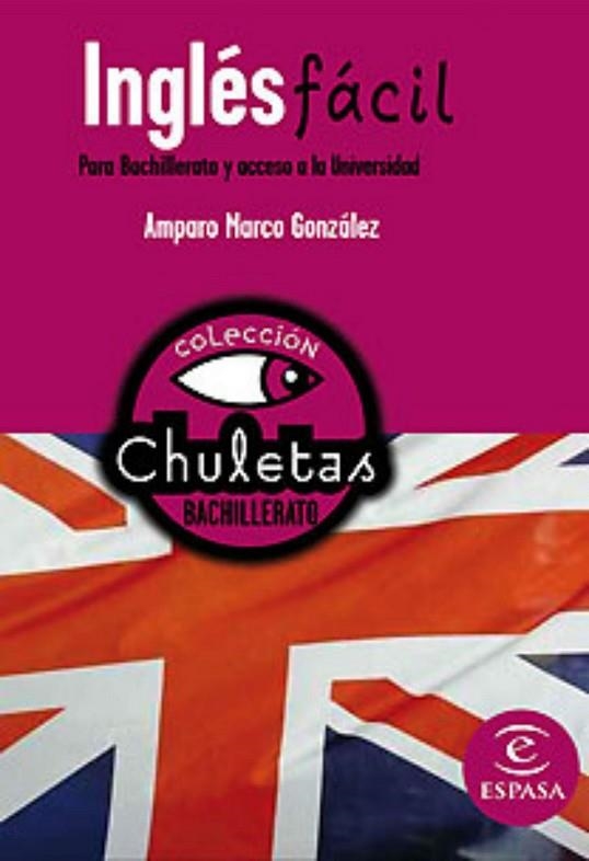 INGLES FACIL PARA BACHILLERATO Y ACCESO A LA UNIVERSIDAD | 9788467027945 | MARCO, AMPARO | Llibreria Drac - Llibreria d'Olot | Comprar llibres en català i castellà online