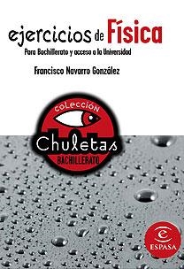 EJERCICIOS DE FISICA PARA BACHILLERATO Y ACCESO UNIVERSIDAD | 9788467027914 | NAVARRO, FRANCISCO | Llibreria Drac - Llibreria d'Olot | Comprar llibres en català i castellà online