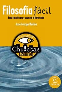 FILOSOFIA FACIL PARA BACHILLERATO Y ACCESO A LA UNIVERSIDAD | 9788467027952 | LASAGA, JOSE | Llibreria Drac - Librería de Olot | Comprar libros en catalán y castellano online