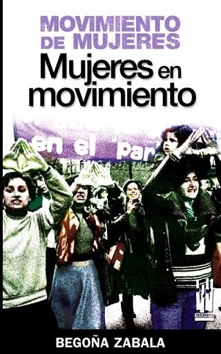 MUJERES EN MOVIMIENTO | 9788481365177 | ZABALA, BEGOÑA | Llibreria Drac - Librería de Olot | Comprar libros en catalán y castellano online