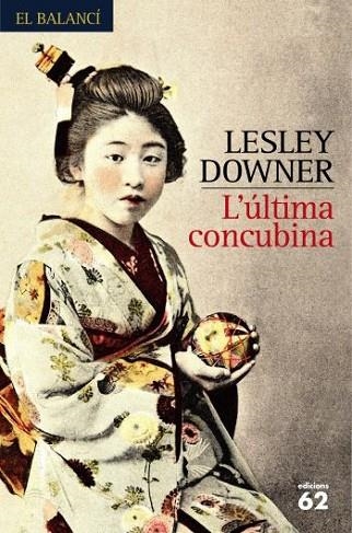 ULTIMA CONCUBINA, L' | 9788429760309 | DOWNER, LESLEY | Llibreria Drac - Llibreria d'Olot | Comprar llibres en català i castellà online