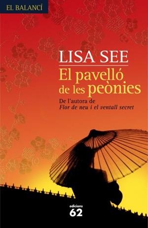 PAVELLO DE LES PEONIES, EL | 9788429761191 | SEE, LISA | Llibreria Drac - Llibreria d'Olot | Comprar llibres en català i castellà online