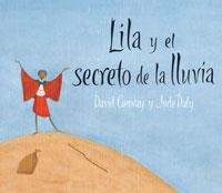 LILA Y EL SECRETO DE LA LLUVIA | 9788478713417 | CONWAY, DAVID; DALY, JUDE | Llibreria Drac - Llibreria d'Olot | Comprar llibres en català i castellà online