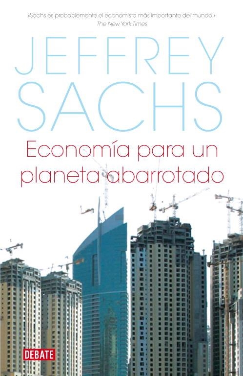 ECONOMIA PARA UN PLANETA ABARROTADO | 9788483067727 | SACHS, JEFFREY | Llibreria Drac - Llibreria d'Olot | Comprar llibres en català i castellà online