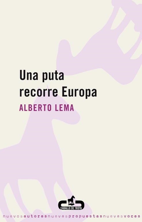 PUTA RECORRE EUROPA, UNA | 9788496594241 | LEMA, ALBERTO | Llibreria Drac - Llibreria d'Olot | Comprar llibres en català i castellà online