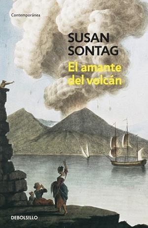 AMANTE DEL VOLCAN, EL | 9788483464977 | SONTAG, SUSAN | Llibreria Drac - Librería de Olot | Comprar libros en catalán y castellano online