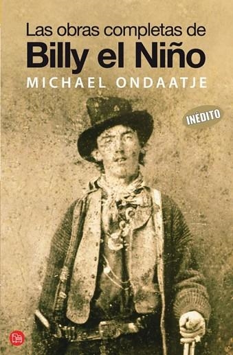 OBRAS COMPLETAS DE BILLY EL NIÑO, LAS | 9788466320733 | ONDAATJE, MICHAEL | Llibreria Drac - Llibreria d'Olot | Comprar llibres en català i castellà online