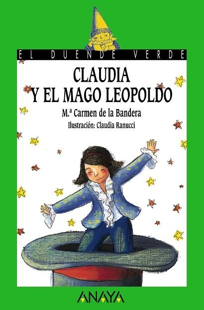 CLAUDIA Y EL MAGO LEOPOLDO | 9788466777179 | DE LA BANDERA, M. CARMEN | Llibreria Drac - Llibreria d'Olot | Comprar llibres en català i castellà online