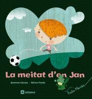 MEITAT D´EN JAN, LA | 9788424628888 | LIENAS, GEMMA; FANLO, AFRICA | Llibreria Drac - Llibreria d'Olot | Comprar llibres en català i castellà online