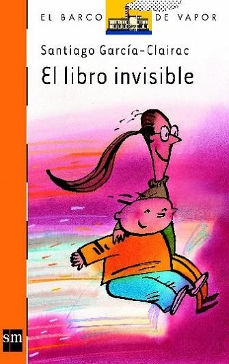 LIBRO INVISIBLE, EL | 9788434865563 | GARCIA-CLAIRAC, SANTIAGO | Llibreria Drac - Librería de Olot | Comprar libros en catalán y castellano online