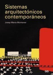 SISTEMAS ARQUITECTONICOS CONTEMPORANEOS | 9788425221903 | MONTANER, JOSEP MARIA | Llibreria Drac - Llibreria d'Olot | Comprar llibres en català i castellà online