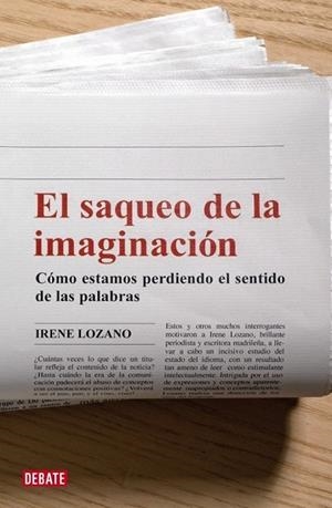 SAQUEO DE LA IMAGINACION, EL | 9788483067741 | LOZANO, IRENE | Llibreria Drac - Librería de Olot | Comprar libros en catalán y castellano online