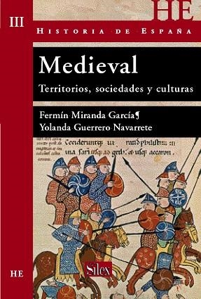 HISTORIA DE ESPAÑA MEDIEVAL. TERRITORIOS SOCIEDADES Y CULTUR | 9788477371793 | MIRANDA, FERMIN; GUERRERO, YOLANDA | Llibreria Drac - Llibreria d'Olot | Comprar llibres en català i castellà online