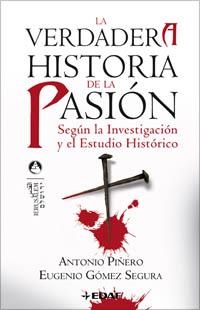 VERDADERA HISTORIA DE LA PASION: | 9788441420175 | PIÑERO, ANTONIO | Llibreria Drac - Llibreria d'Olot | Comprar llibres en català i castellà online