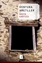 RESTA KAOTICA | 9788497913676 | AMETLLER, VENTURA | Llibreria Drac - Llibreria d'Olot | Comprar llibres en català i castellà online