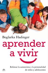 APRENDER A VIVIR | 9788497543361 | HADINGER, BOGLARKA | Llibreria Drac - Llibreria d'Olot | Comprar llibres en català i castellà online