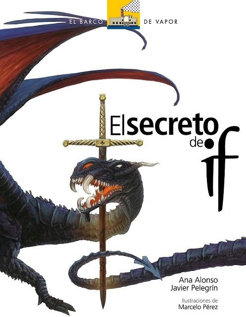 SECRETO DE IF (PREMIO BARCO DE VAPOR 2008) | 9788467529357 | ALONSO, ANA; PELEGRIN, JAVIER | Llibreria Drac - Librería de Olot | Comprar libros en catalán y castellano online