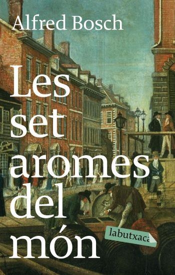 SET AROMES DEL MON, LES LABUTXACA | 9788496863781 | BOSCH, ALFRED | Llibreria Drac - Llibreria d'Olot | Comprar llibres en català i castellà online