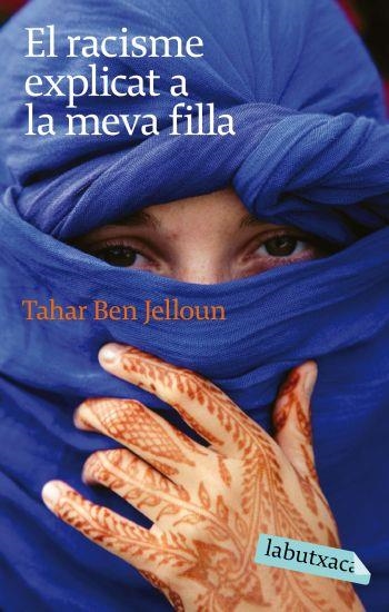 RACISME EXPLICAT A LA MEVA FILLA, EL | 9788496863811 | BEN JELLOUN, TAHAR | Llibreria Drac - Llibreria d'Olot | Comprar llibres en català i castellà online