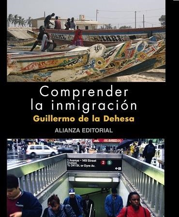 COMPRENDER LA INMIGRACION | 9788420662770 | DEHESA ROMERO, GUILLERMO DE LA | Llibreria Drac - Librería de Olot | Comprar libros en catalán y castellano online